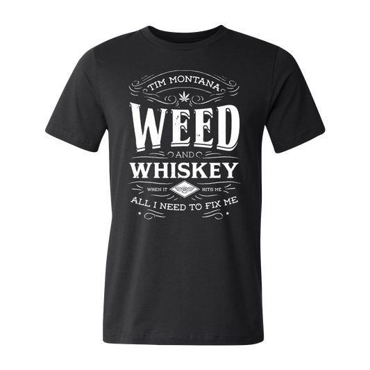 Weed and Whiskey black tee Tim Montana